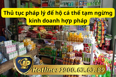 Thủ tục pháp lý để hộ cá thể tạm ngừng kinh doanh hợp pháp