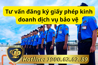 Tư vấn đăng ký giấy phép kinh doanh dịch vụ bảo vệ