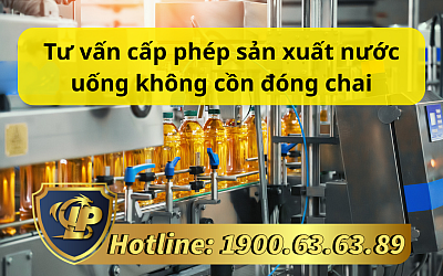 Tư vấn cấp phép sản xuất nước uống không cồn đóng chai