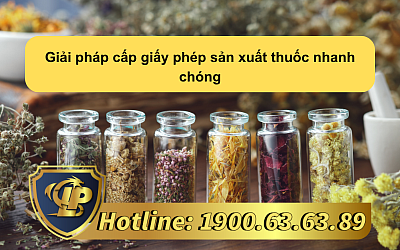 Giải pháp cấp giấy phép sản xuất thuốc nhanh chóng